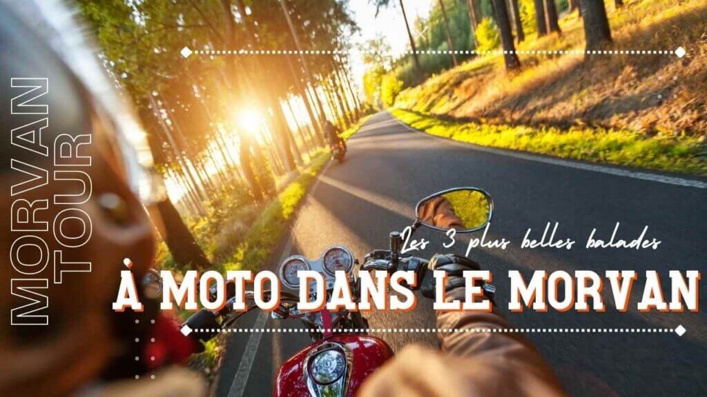 Les 3 plus belles balades à moto dans le Morvan